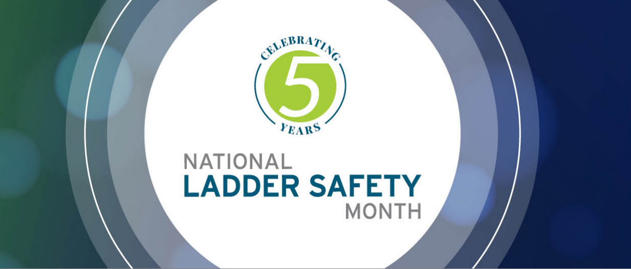 Ladder Safety Month Gilchrist Safety Solutions, LLC